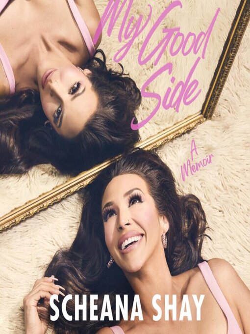 Title details for My Good Side by Scheana Shay - Wait list
